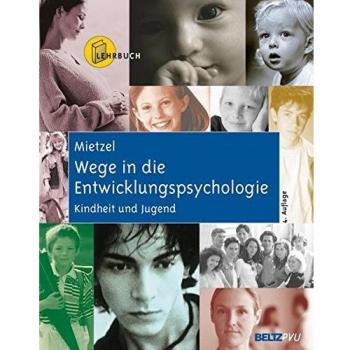 Wege in die Entwicklungspsychologie: Kindheit und Jugend