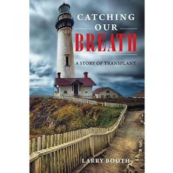 Catching Our Breath: A Story of Transplant