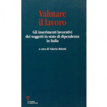 Valutare il lavoro. Gli inserimenti lavorativi dei soggetti in stato di dipendenza in Italia