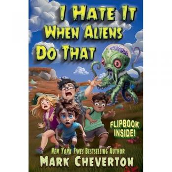 I Hate It When Aliens Do That
