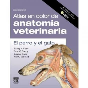 Atlas en color de anatomía veterinaria. El perro y del gato (incluye evolve)