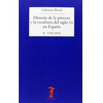 Historia De La Pintura Y La Escultura Del Siglo Xx En España