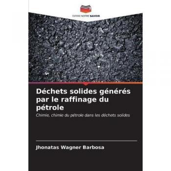 Wagner Barbosa, Jhonatas: Déchets solides générés par le raffinage du pétrole