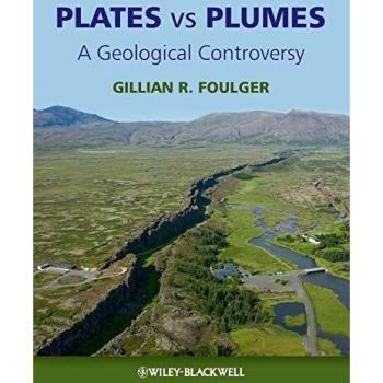 Plates Vs Plumes: A Geological Controversy