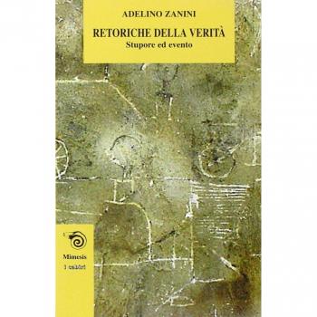 Retoriche della verità. Stupore ed evento