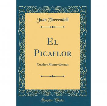 El Picaflor: Cuadros Montevideanos
