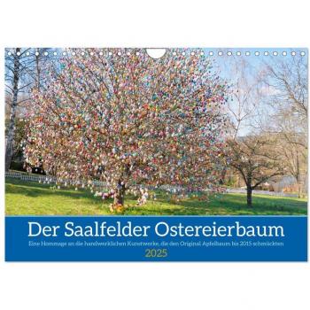 Der Saalfelder Ostereierbaum (Wandkalender 2025 DIN A4 quer) CALVENDO Monatskalender