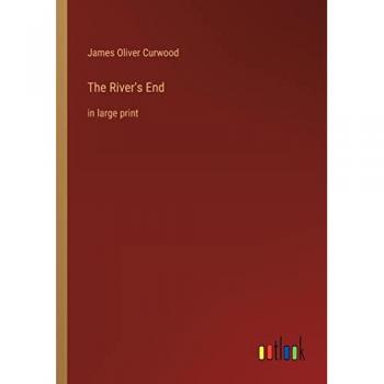 The River's End: in large print