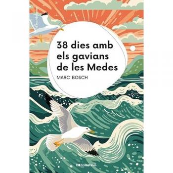 38 dies amb els gavians de les Medes