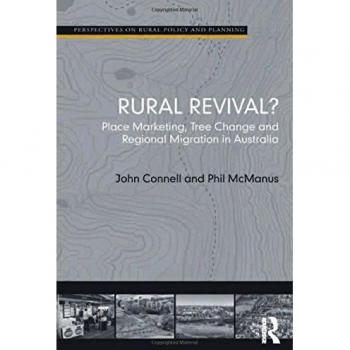 Rural Revival?: Place Marketing, Tree Change and Regional Migration in Australia (Perspectives on Rural Policy and Planning)