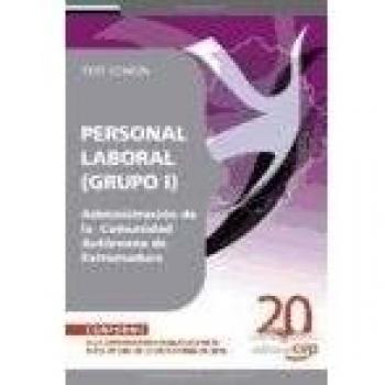 (GRUPO I) PERSONAL LABORAL DE LA ADMINISTRACIÓN DE LA COMUNIDAD AUTÓNOMA DE EXTREMADURA. TEST COMÚN