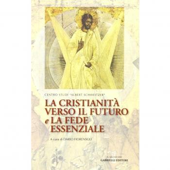 La cristianità verso il futuro e la fede essenziale