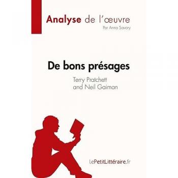 De bons présages de Terry Pratchett et Neil Gaiman (Analyse de l'oeuvre) : Résumé complet et analyse détaillée de l'oeuvre