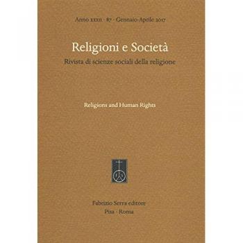 Religioni e società. Rivista di scienze sociali della religione. Ediz. italiana e inglese. Religions and human rights