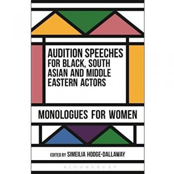 Audition Speeches for Black, South Asian and Middle Eastern Actors: Monologues for Women