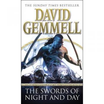 The Swords Of Night And Day : An awesome tale of swords and sorcery, heroes and villains from the master of heroic fantasy