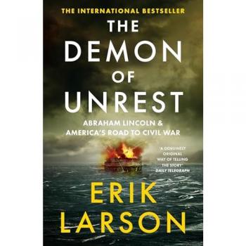 Erik Larson The Demon of Unrest