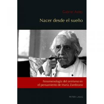 Nacer desde el sueño: Fenomenología del onirismo en el pensamiento de María Zambrano