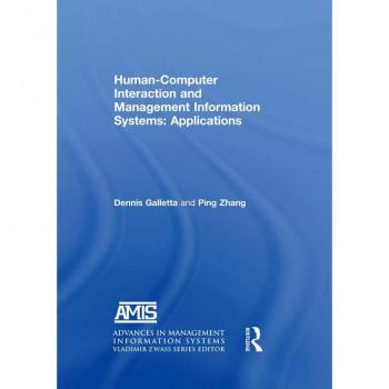 Human-Computer Interaction and Management Information Systems: Applications. Advances in Management Information Systems