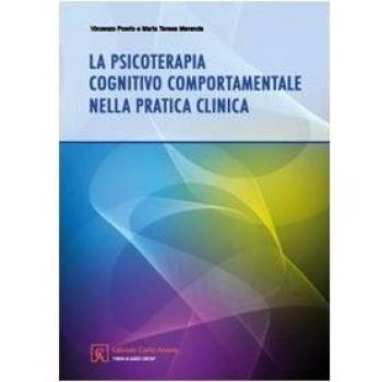 La psicoterapia cognitivo comportamentale nella pratica clinica