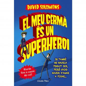 El meu germà és un superheroi (Tapa dura).