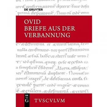 Briefe aus der Verbannung / Tristia. Epistulae ex Ponto: Lateinisch