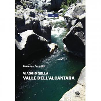 Viaggio nella valle dell'Alcantara