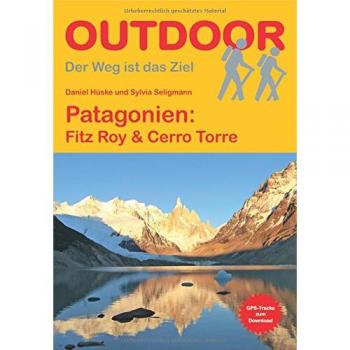 Patagonien: Fitz Roy & Cerro Torre: GPS-Tracks zum Download