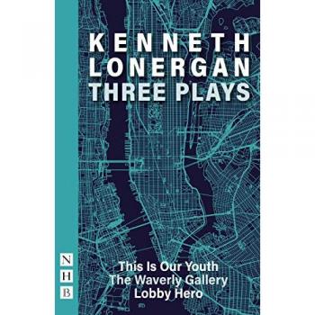 Kenneth Lonergan: Three Plays