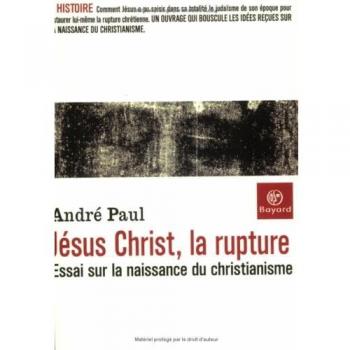 Jésus Christ, La Rupture
