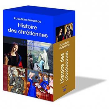 Histoire des chrétiennes coffret