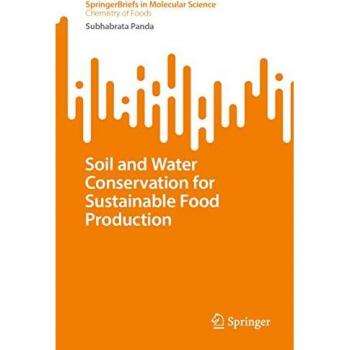 Soil and Water Conservation for Sustainable Food Production (SpringerBriefs in Molecular Science)