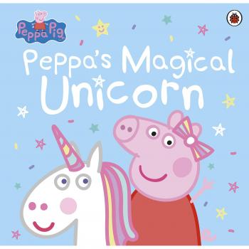 Peppa Pig: Peppas Magical Unicorn Paperback NA