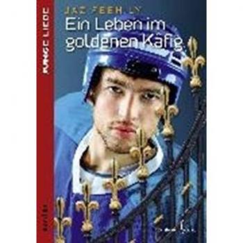 Ein Leben im goldenen Käfig
