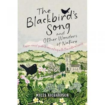 The Blackbird’s Song & Other Wonders of Nature