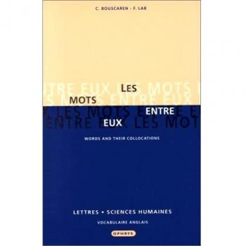 LES MOTS ENTRE EUX. Vocabulaire anglais, Lettres, Sciences Humaines