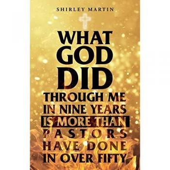 What God Did Through Me in Nine Years Is More than Pastors Have Done in Over Fifty