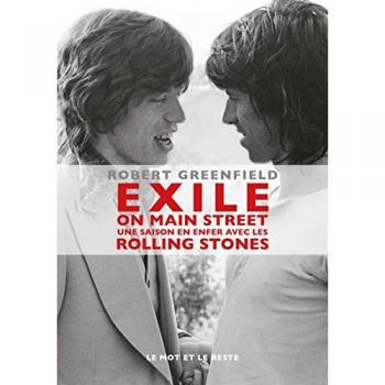 Exile On Main Street : Une saison en enfer avec les Rolling Stones
