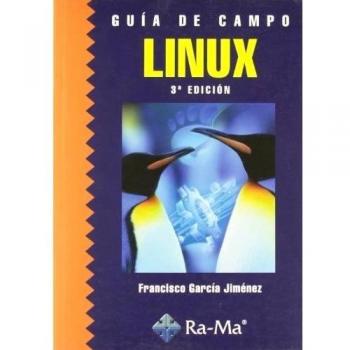 Guía de Campo de Linux. 3ª Edición (Tapa blanda).