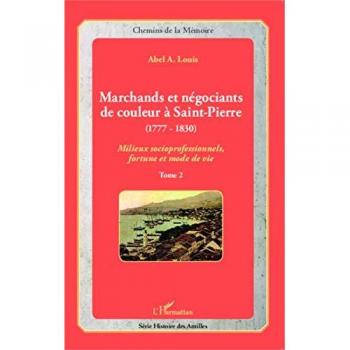 Marchands et négociants de couleur à Saint-Pierre (1777-1830)