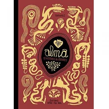 Alma, 11 histoires et légendes: Histoires et légendes du désert