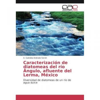 Caracterización de diatomeas del río Ángulo, afluente del Lerma, México: Diversidad de diatomeas de un río de agua dulce