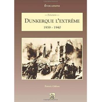 Dunkerque l'extrême (Evocations)