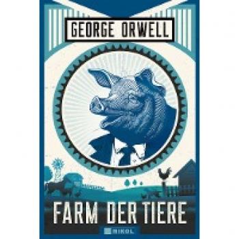 George Orwell: Farm Der Tiere