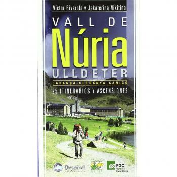VALL DE NURIA ULLDETER 25 ITINERARIOS Y ASCENSIONES