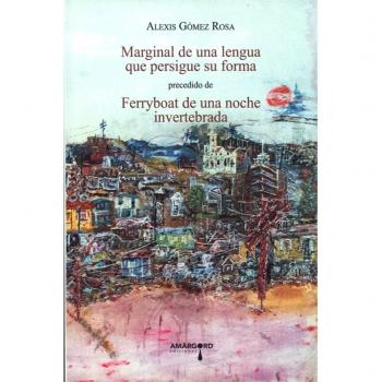 MARGINAL DE UNA LENGUA QUE PERSIGUE SU FORMA PRECEDIDO DE FERRYBOAT DE UNA NOCHE