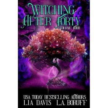Witching After Forty Volume Four