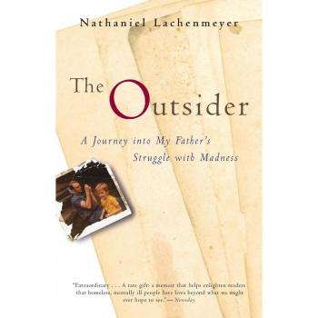 The Outsider: A Journey Into My Father's Struggle With Madness