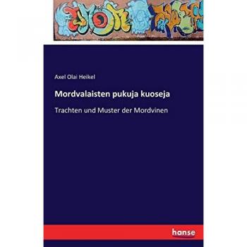 Mordvalaisten pukuja kuoseja