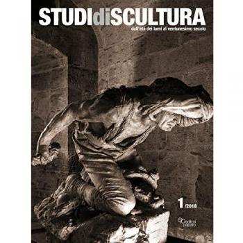 Studi di scultura. Dall'età dei Lumi al ventunesimo secolo